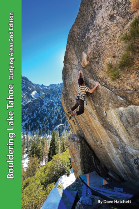 the front cover of the bouldering lake tahoe outlying areas 2nd edition guidebook