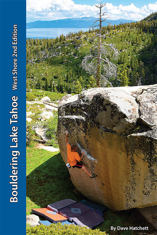 bouldering lake tahoe west shore edition