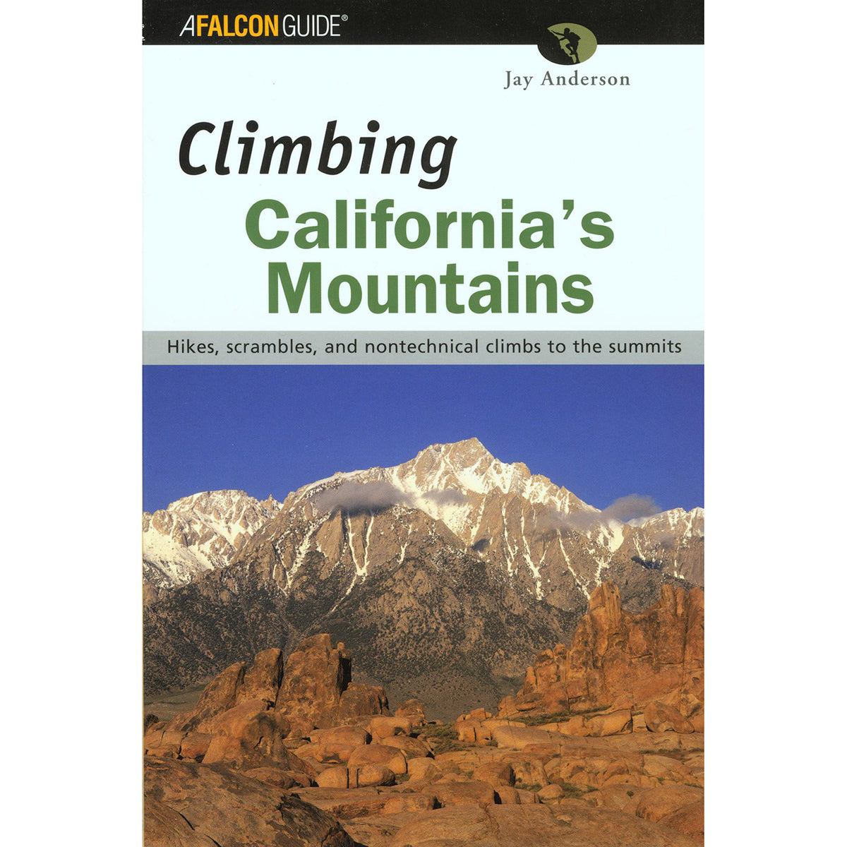 climbing california&#39;s mountains