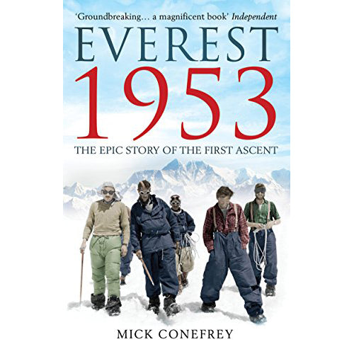 everest 1953: the epic story of the first ascent