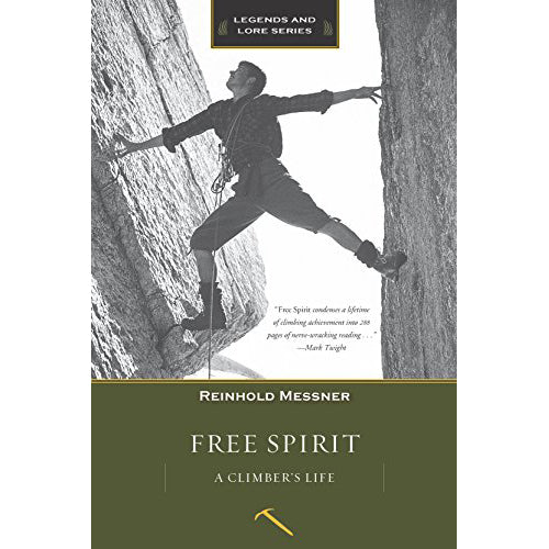 free spirit: a climber's life