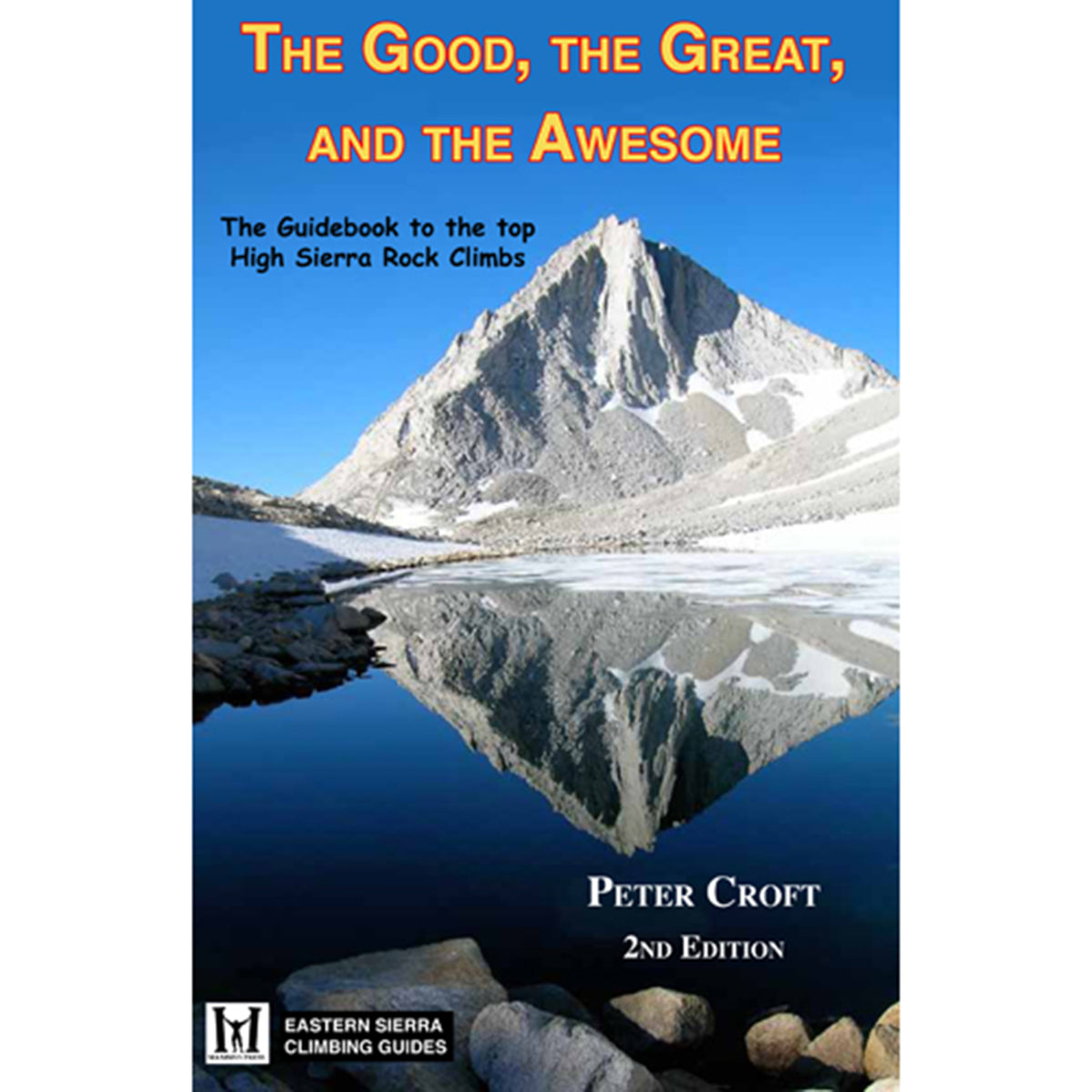 an alpine peak is reflected in a calm lake on the cover of the good the great and the awesome