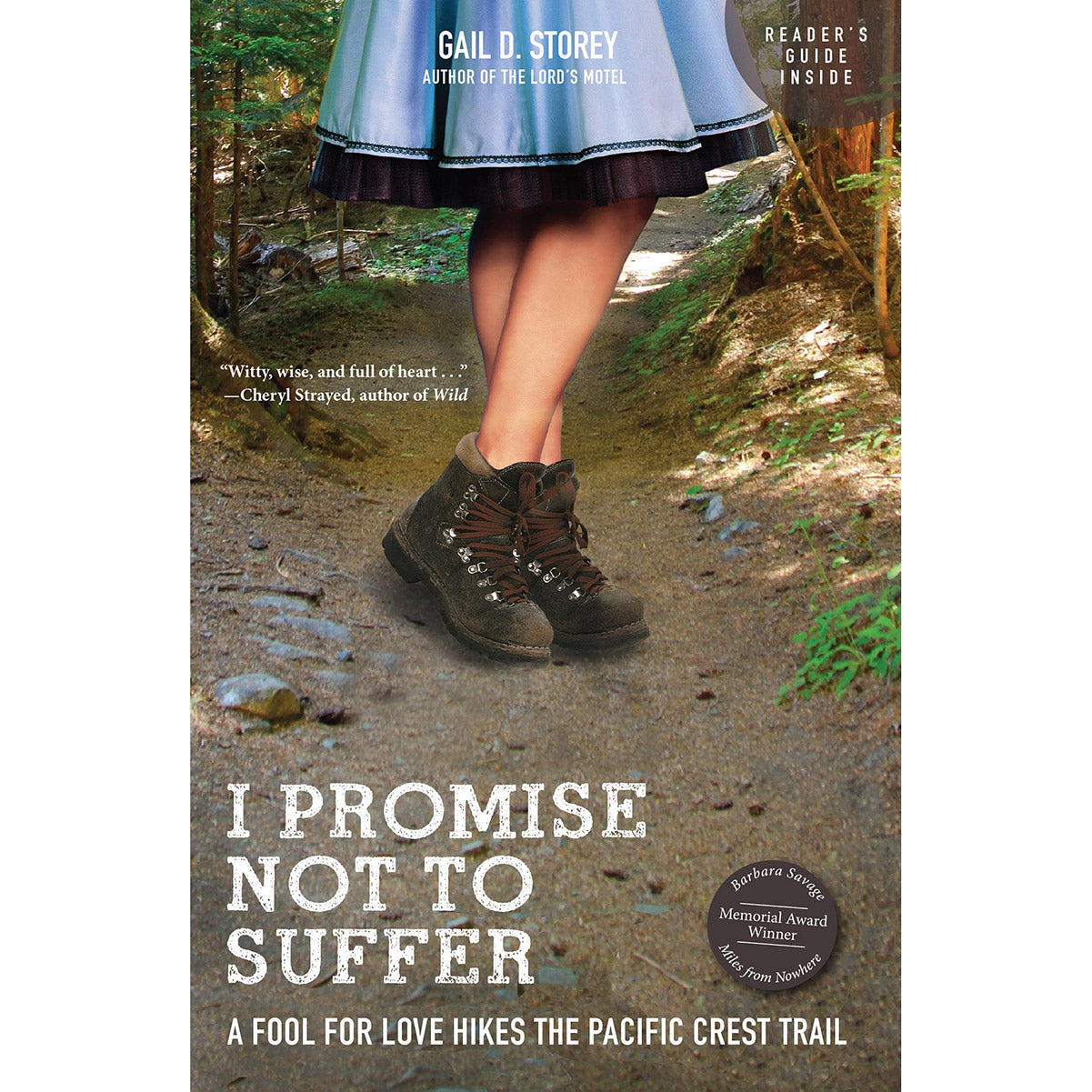i promise not to suffer: a fool for love hikes the pacific crest trail
