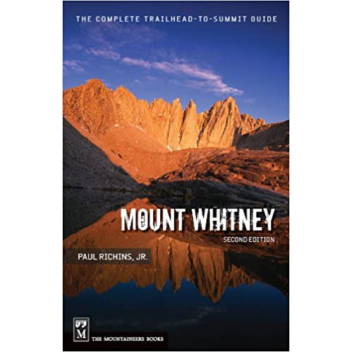 mt whitney: the complete trailhead to summit guide