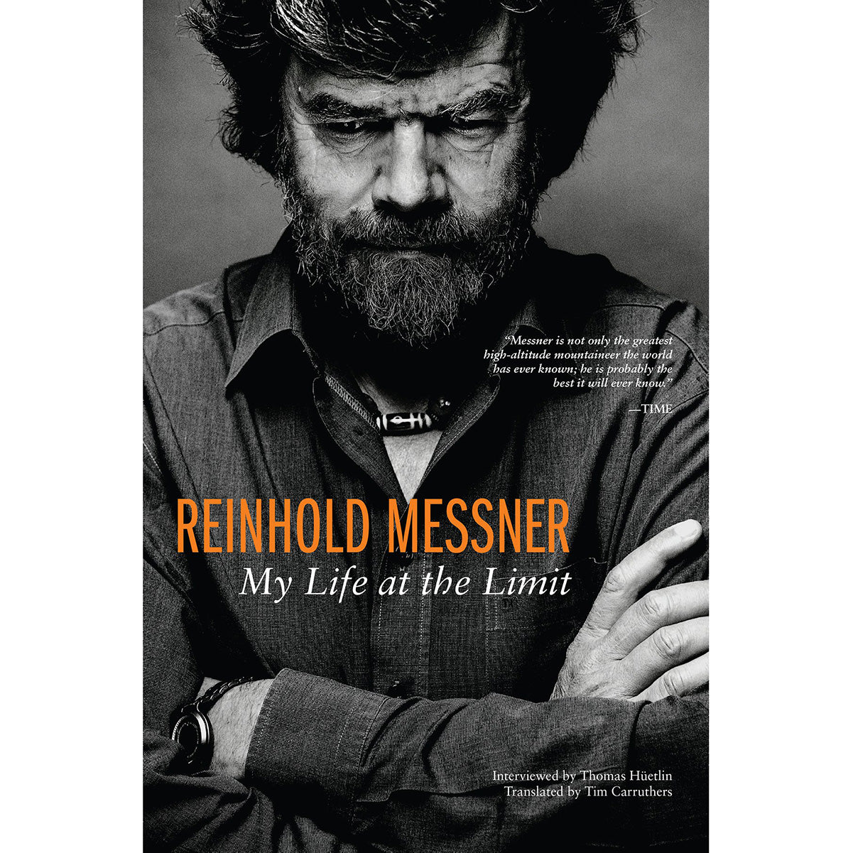 reinhold messner my life at the limit