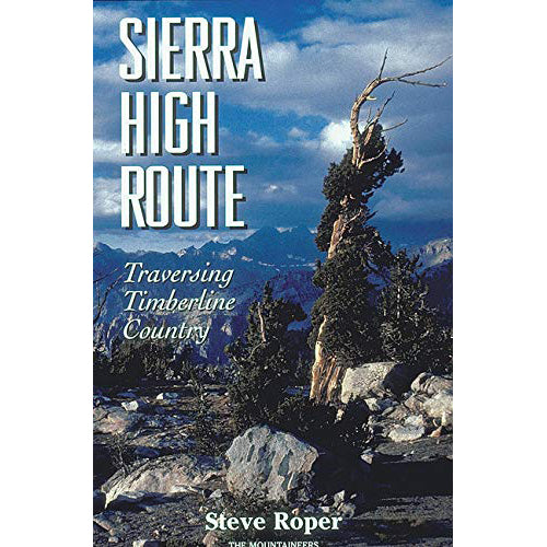 sierra high route: traversing timberline country