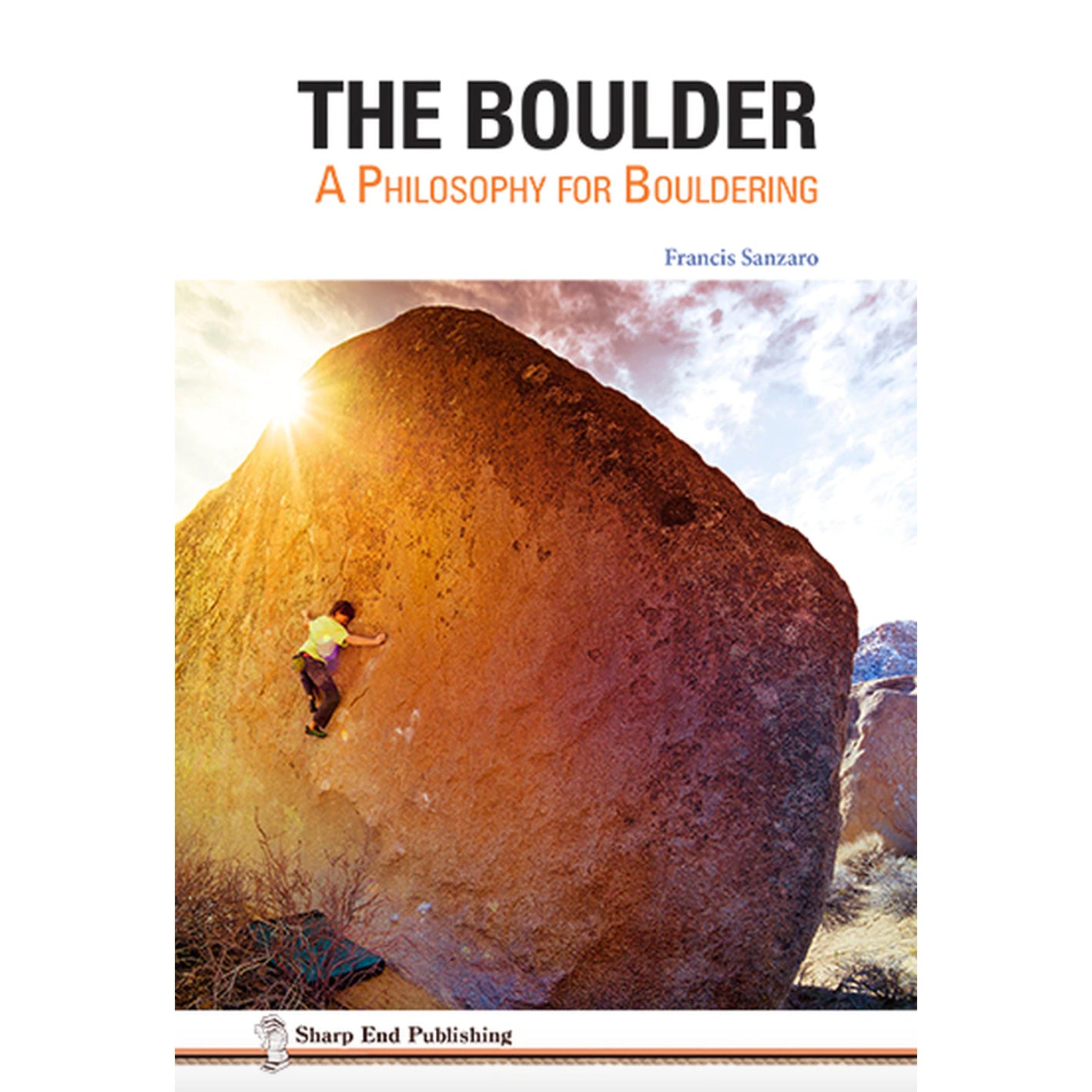the boulder: a philosophy for bouldering book